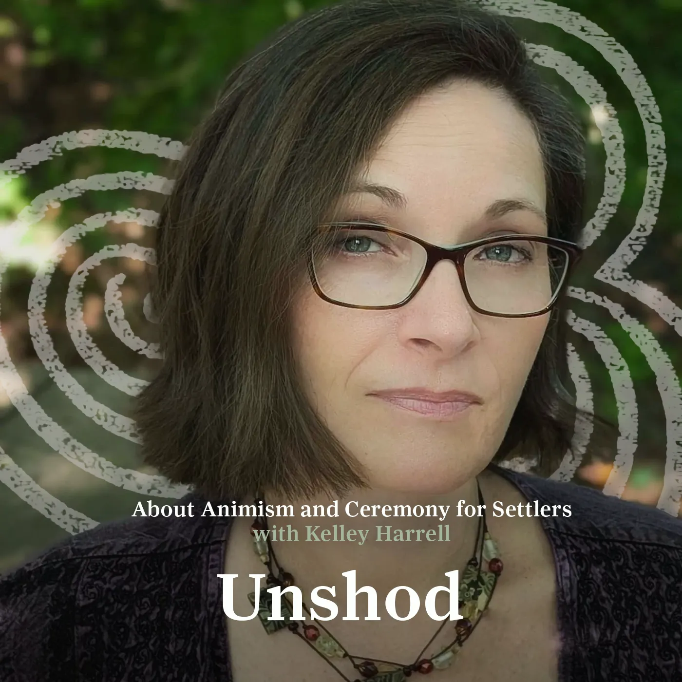 About Animism and Ceremony for Settlers with Kelley Harrell